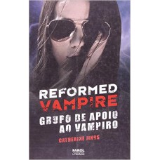 REFORMED VAMPIRE - GRUPO DE APOIO AO VAMPIRO