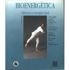 BIOENERGETICA - LIBERAR ENERGIA