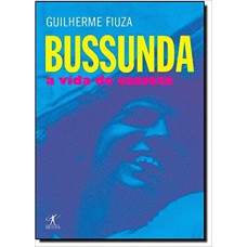 BUSSUNDA - A VIDA DO CASSETA