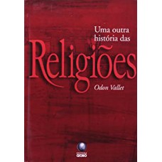 UMA OUTRA HISTORIA DAS RELIGIOES