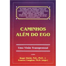 CAMINHOS ALEM DO EGO