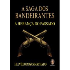 A saga dos bandeirantes