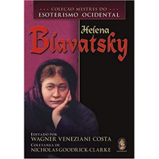 COL. MESTRES DO ESOT. OCID. - HELENA BLAVATSKY