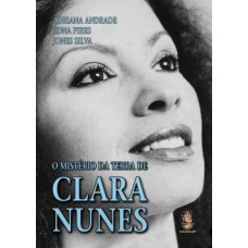 O mistério da terra de Clara Nunes