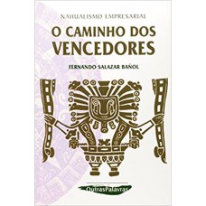 CAMINHO DOS VENCEDORES (O)