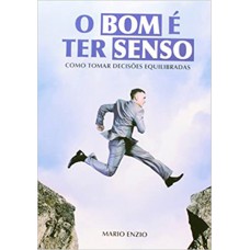 BOM E TER SENSO (O)