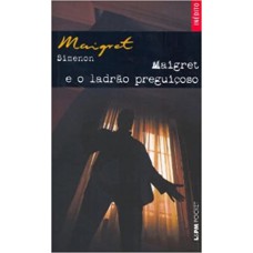 MAIGRET E O LADRAO PREGUICOSO