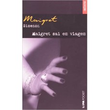 MAIGRET SAI EM VIAGEM - POCKET