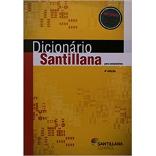 DICIONARIO SANTILLANA PARA ESTUDANTES - EDICAO 4