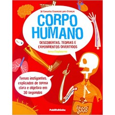 CORPO HUMANO - 30 CONCEITOS ESSENCIAIS PARA CRIANCAS