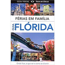 FLORIDA - FERIAS EM FAMILIA