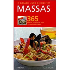 GRANDE LIVRO DE RECEITAS: MASSAS