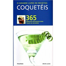 GRANDE LIVRO DE RECEITAS: COQUETEIS