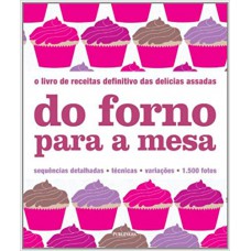 DO FORNO PARA A MESA