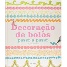 DECORACAO DE BOLOS PASSO A PASSO