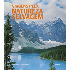 VIAGENS PELA NATUREZA SELVAGEM