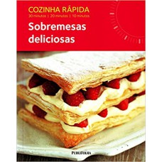 COZINHA RAPIDA - SOBREMESAS DELICIOSAS