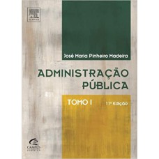 ADMINISTRACAO PUBLICA TOMO I - 11ED