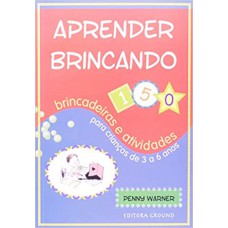 APRENDER BRINCANDO - 150 BRINC.