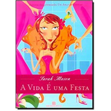 VIDA E UMA FESTA (A)