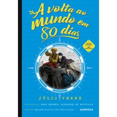 A volta ao mundo em 80 dias - (Texto integral - Clássicos Autêntica)