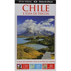 CHILE E ILHA DE PASCOA - GUIA VISUAL