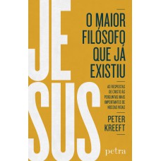 Jesus, o maior filósofo que já existiu