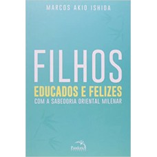 Filhos educados e felizes