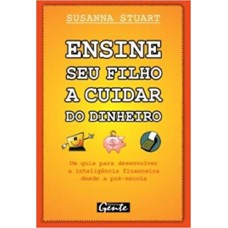 ENSINE SEU FILHO A CUIDAR DE DINHEIRO