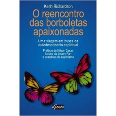 REENCONTRO DAS BORBOLETAS APAIXONADAS (O)