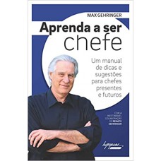 APRENDA A SER CHEFE