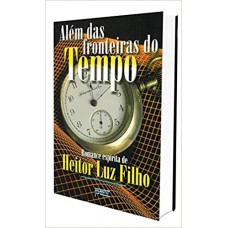 ALEM DAS FRONTEIRAS DO TEMPO