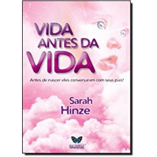 VIDA ANTES DA VIDA - BUTTERFLY