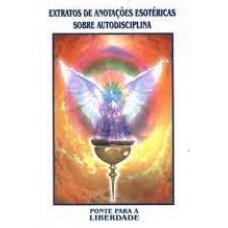 EXTRATOS DE ANOTACOES ESOTERICAS SOBRE