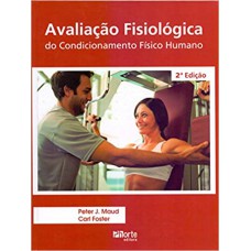 AVALIACAO FISIOLOGICA DO CONDICIONAMDENTO FISICO