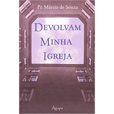 DEVOLVAM MINHA IGREJA