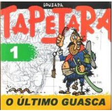 TAPEJARA - O ULTIMO GUASCA 1