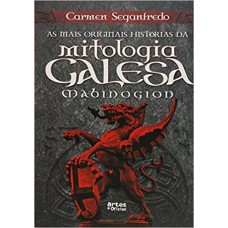 MAIS ORIGINAIS HISTORIAS DA MITOLOGIA GALESA (AS)