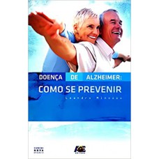 DOENCA DE ALZHEIMER: COMO SE PREVENIR