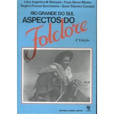 RIO GRANDE DO SUL -  ASPECTOS DO FOLCLORE