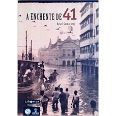 ENCHENTE DE 41 (A)