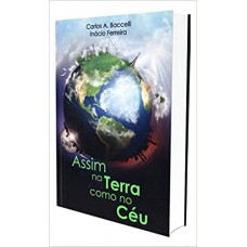 ASSIM NA TERRA COMO NO CEU