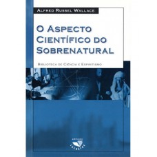 ASPECTOS CIENTIFICO DO SOBRENATURAL