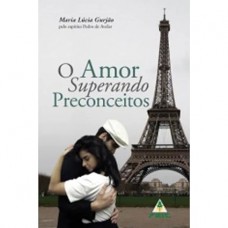 AMOR SUPERANDO PRECONCEITOS (O)