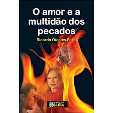 AMOR E A MULTIDAO DOS PECADOS (O)