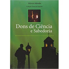 DONS DE CIENCIA E SABEDORIA