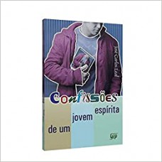 CONFISSOES DE UM JOVEM ESPIRITA