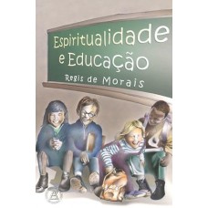 ESPIRITUALIDADE E EDUCACAO