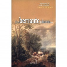 E O BERRANTE CHOROU...