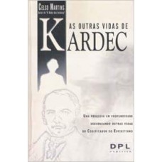 OUTRAS VIDAS DE KARDEC (AS)